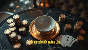 Bí kíp xóc đĩa thắng lớn mỗi ngày