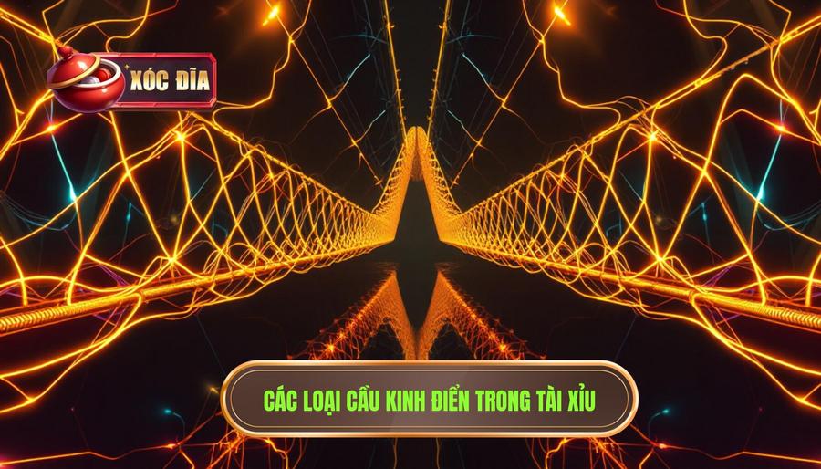 Các Loại Cầu Kinh điển Trong Tài Xỉu