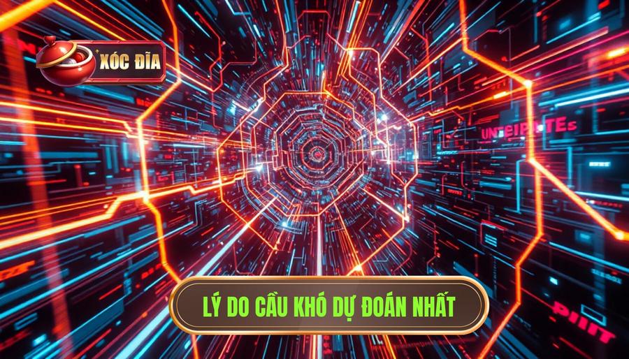 Lý Do Cầu Khó Dự đoán Nhất