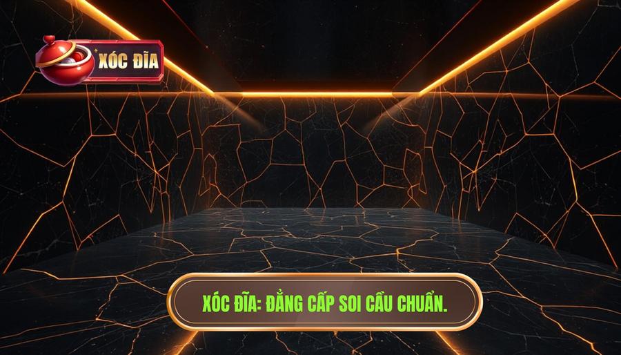 XÓc ĐĨa Đẳng Cấp Soi Cầu Chuẩn.