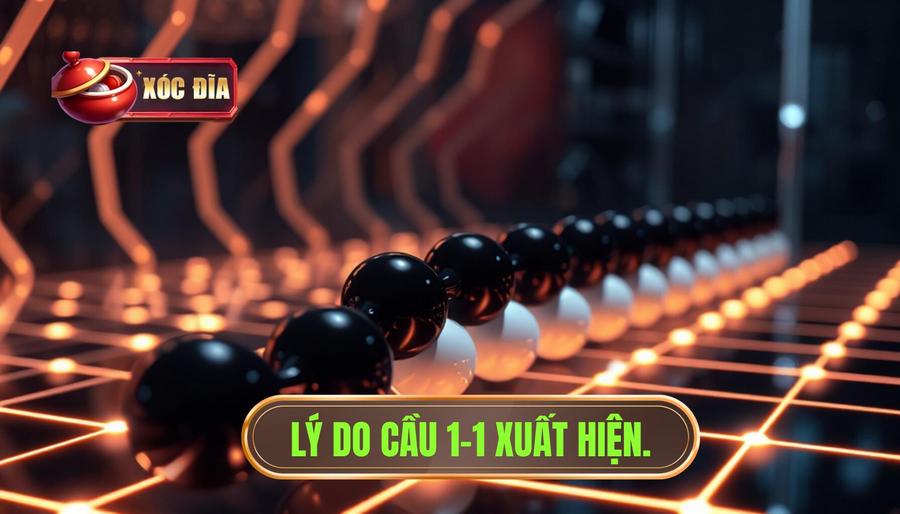 3. Lý Do Cầu 1 1 Xuất Hiện.